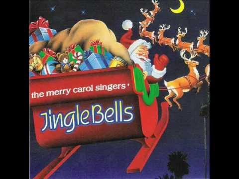 The Merry Carol Singers - Jingle Bells (Traditional).wmv