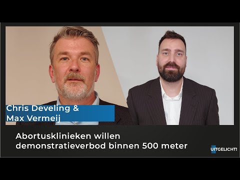 Uitgelicht! 17 september 2020 Chris Develing en Max Vermeij over weren pro-life demonstranten