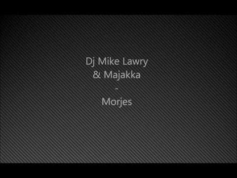 Dj Mike Lawry & Majakka - Morjes