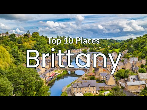 10 Best Places to Visit in Brittany 4K HD Travel Exposure