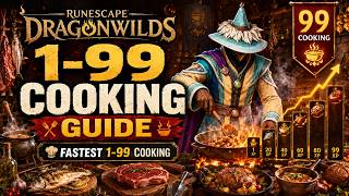 RuneScape: Dragonwilds FASTEST 1-99 Cooking Guide (Best XP Method)