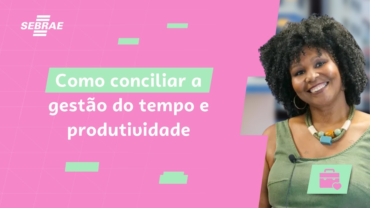 Como conciliar a gestão do tempo e produtividade