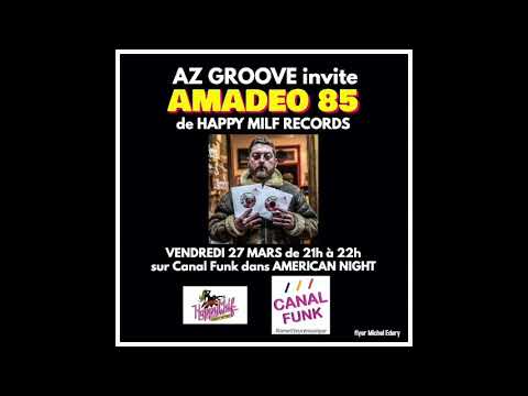 AZ GROOVE invite AMADEO 85 27/03/2020 sur Canal Funk