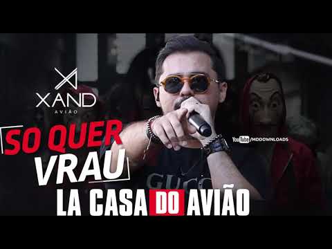 Xandy Avião - Só Quer Vrau - Maio 2018