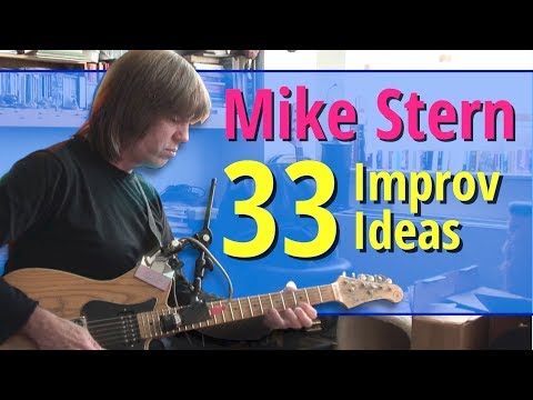 Mike Stern - 33 Improvisation Ideas