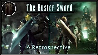 The Buster Sword: A Retrospective