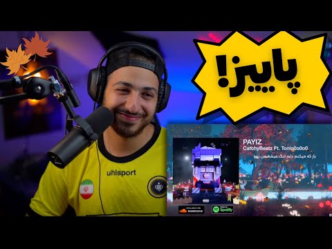 "PAYIZ" CATCHYBEATZ X TONIO REACTION - واکنش به ترک «پاییز» از کچی بیتز و تونیو