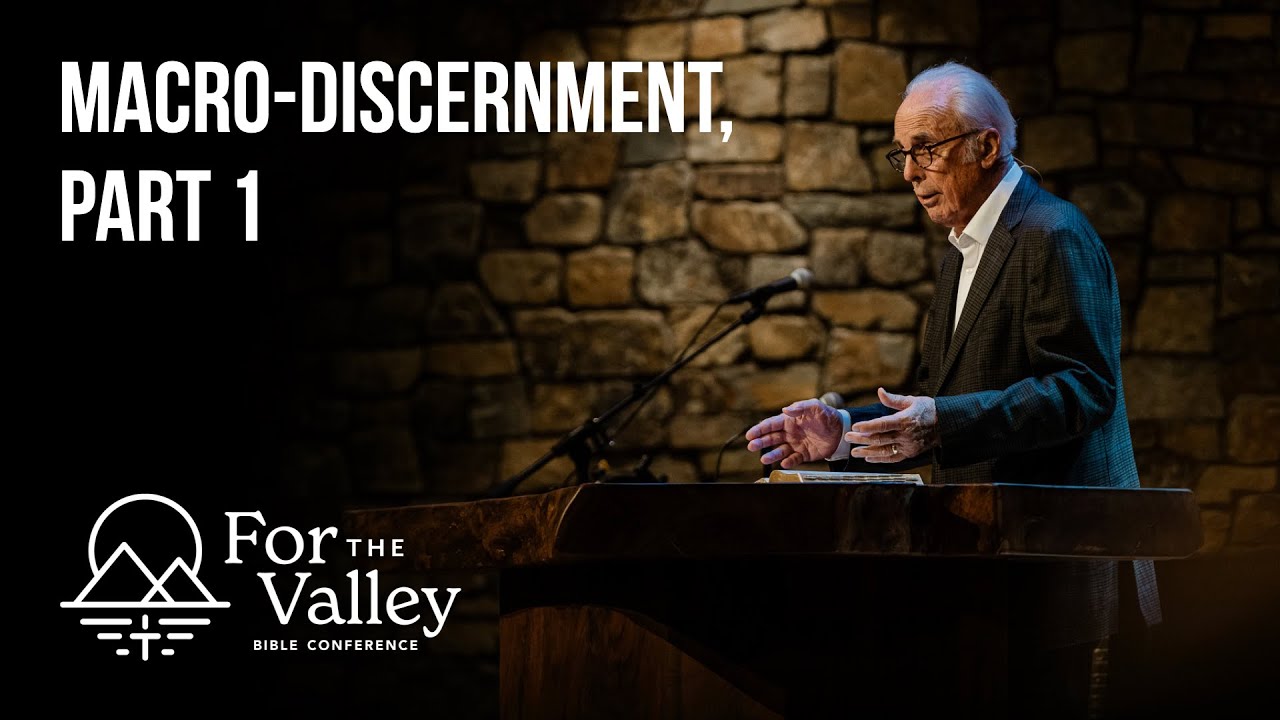 Session 2 - Macro-discernment, Part 1 • John MacArthur