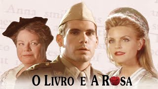 O Livro e a Rosa (Filme Completo) | Uma História de Amor, Destino e Esperança