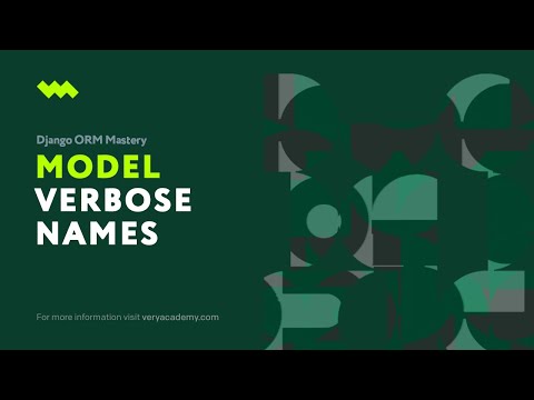 Defining Verbose names | Django ORM Model Essentials thumbnail