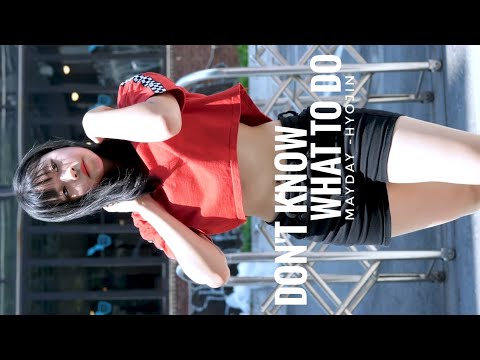 Don't Know What To Doㅣ메이데이/효진 [MayDay/Hyojin]ㅣ190803 직캠 by Shye