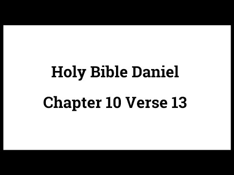 Holy Bible Daniel 10:13