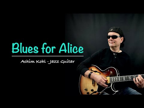 Blues for Alice - Bebop Jazz Guitar Improvisation - Achim Kohl - Tabs available