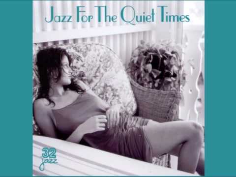 Jazz For The Quiet Times [ Full Album ]