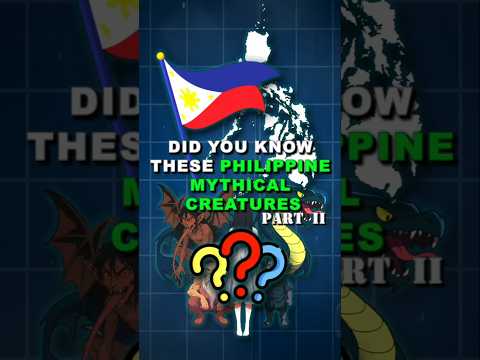 The Philippine Mythical Creatures?! Part 2