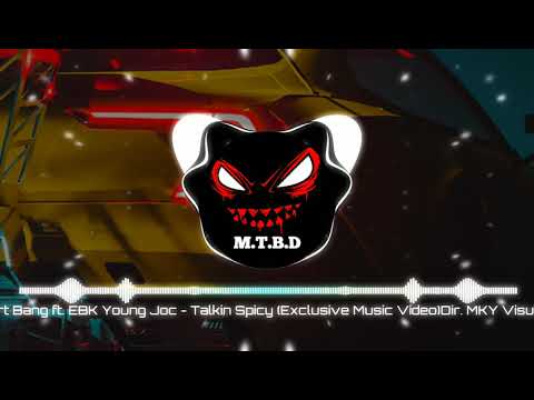 Curt Bang ft EBK Young Joc Talking Spicy (BASS BOOSTED