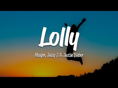 Maejor Ali - Lolly (Lyrics) ft. Juicy J, Justin Bieber