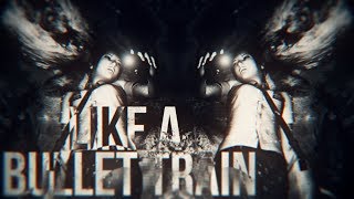 Like a Bullet Train || GMV