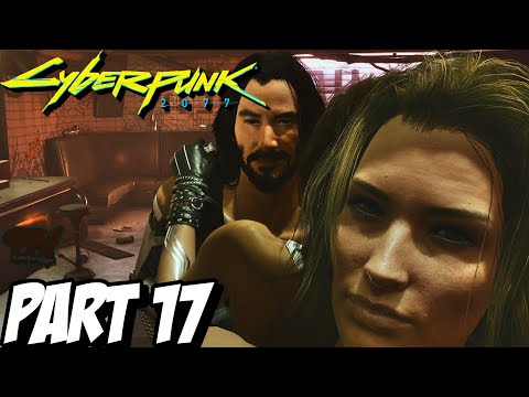 CYBERPUNK 2077 Walkthrough Gameplay Part 17 (PC)