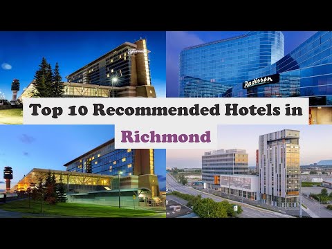 Top 10 Recommended Hotels In Richmond | Luxury Hotels In Richmond