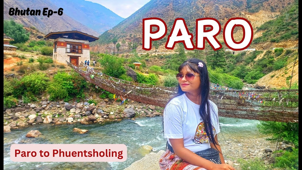 PARO | Things to do in Paro | Paro Dzong | Iron Suspension Bridge | Karbandi Goempa | Bhutan 2024