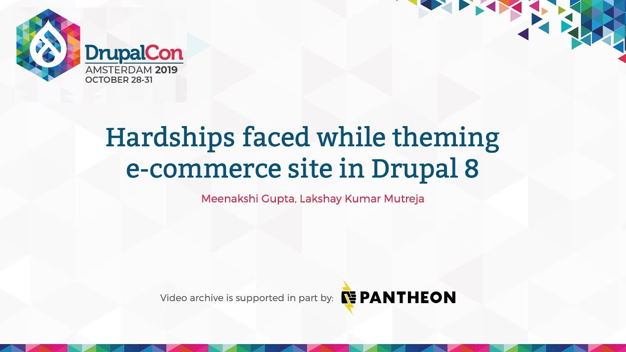 DrupalCon Amsterdam 2019: Hardships faced while theming e-commerce site in Drupal 8