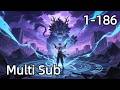 ️ Multi Sub All Beast Tamers I Dominate The World EP 1 186 Animation Anime Donghua
