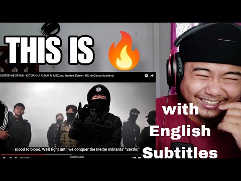 UNITED WE STAND - KI TUAHNA KISAM ft. M4Zomi, Emktee, Esteem HS, WeDance Academy \\ REACTION !!