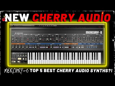 🔥NEW Cherry Audio Mercury-6 - Top 5 Best Cherry Audio Synths?