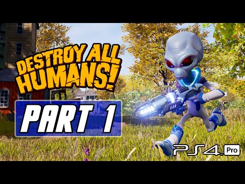 Destroy All Humans Remake - Full Game Gameplay Walkthrough Part 1 (No Commentary, PS4 PRO)