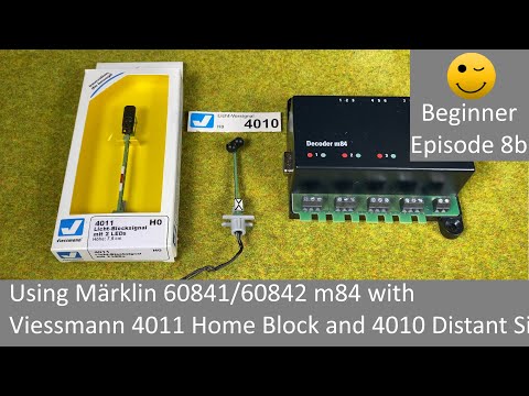 Using Märklin 60841/60842 m84 with Viessmann 4011 Home Block/4010 Distant Signal (Beginner Ep 8b)