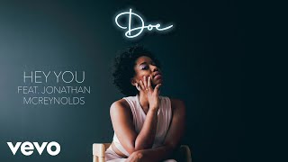 DOE - Hey You (Official Audio) ft. Jonathan McReynolds