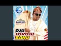 Oju Loruju Sanu