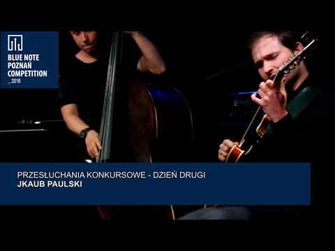 Blue Note Poznań Competition 2018: Jakub Paulski