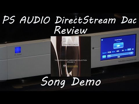 PS Audio DirectStream Dac Girl Talk Linn SACD Collection Demo High End HiFi Dac Review