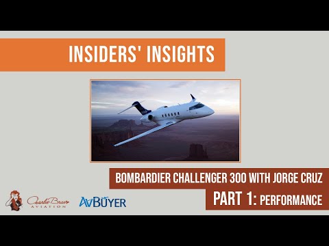 Bombardier Challenger 300 - Performance | Insiders' Insights