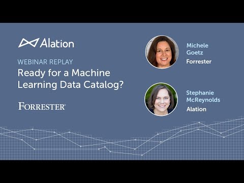 [On-Demand Webinar] Ready for a Machine Learning Data Catalog?