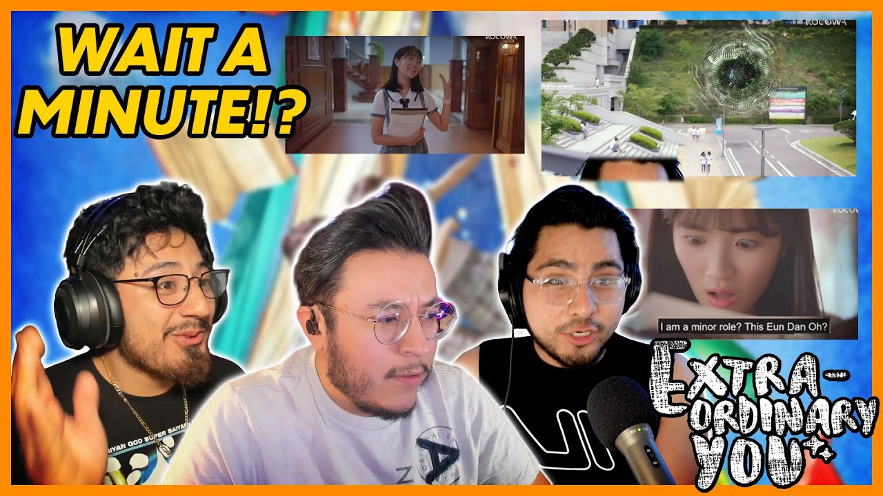 Extraordinary You (어쩌다 발견한 하루) EP.1 - ARE WE SUPPOSED TO BE CONFUSED???