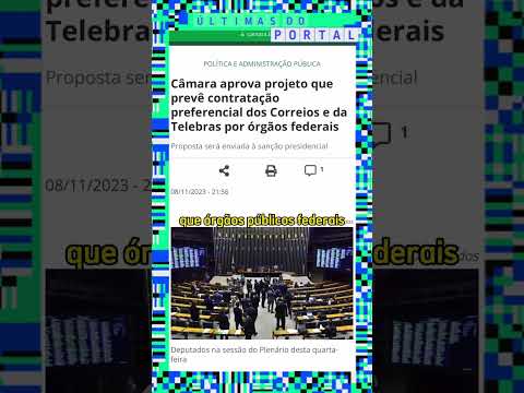 Prioridade para Correios e Telebras é aprovada na Câmara - 09/11/2023
