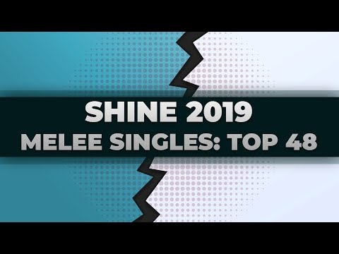 Shine 2019 - Melee Singles: Top 48 to Top 12 ft. SFAT, KJH, Ginger, Rishi, Lucky, HugS, MikeHaze