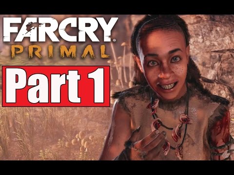 Far Cry Primal Walkthrough Part 1 Gameplay Lets Play No Commentary