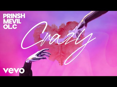 PRINSH, Mevil, OL.C - Crazy (Lyric Video)