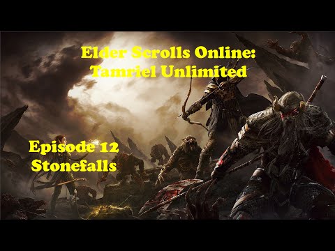 Let's Play - Elder Scrolls Online: Tamriel Unlimited - Episode #12 Stonefalls