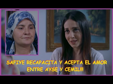 SAFIYE RECAPACITA Y ACEPTA EL AMOR ENTRE AYSE Y CEMIL!!! - C 146 TEMP 1.