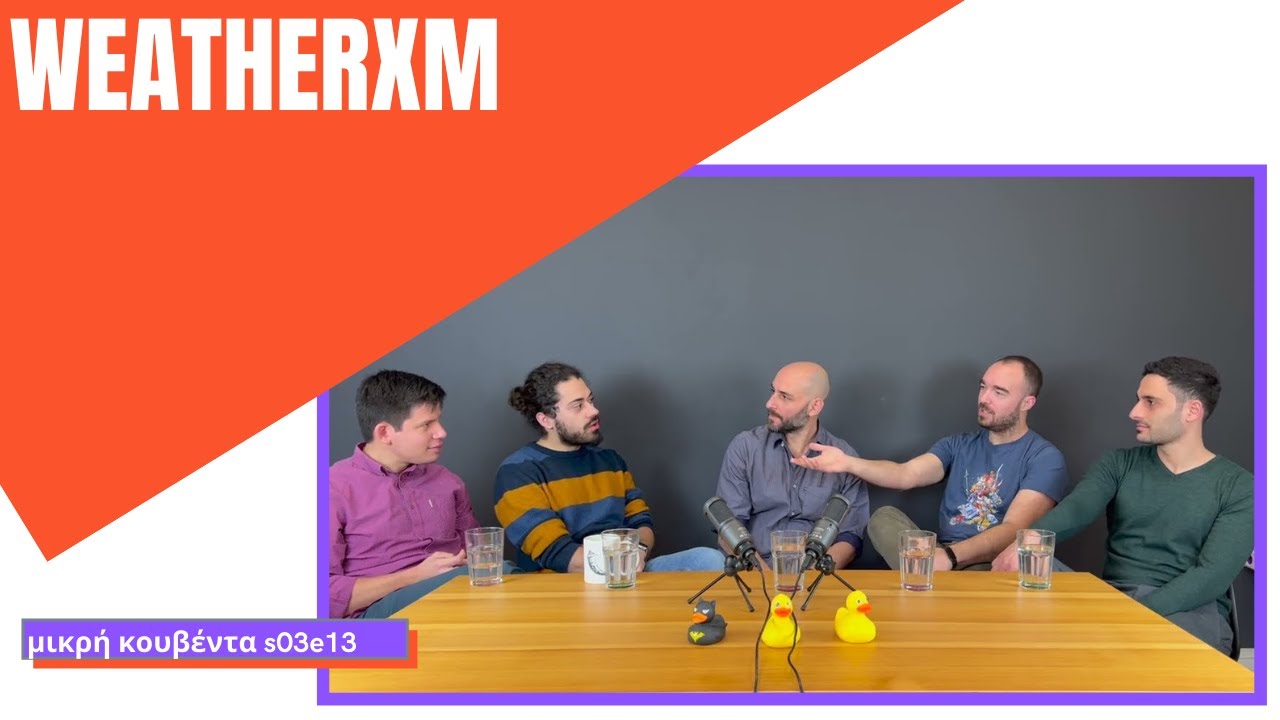 WeatherXM | Μικρή Κουβέντα S03E13