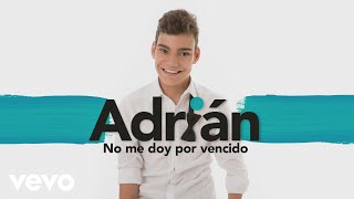 Adrián - No me Doy por Vencido (Audio)