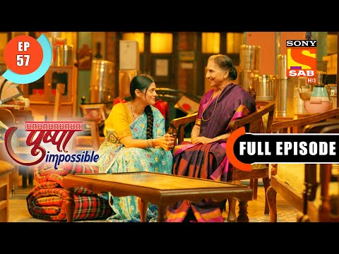 An Understanding Sister-In-Law- Pushpa Impossible - Ep 57 -  Full Episode - 10 August  2022