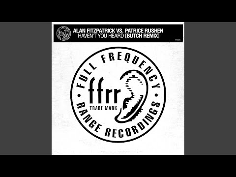 Haven't You Heard (Butch Remix)