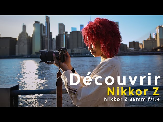 Vidéo NIKON Z 35 mm f/1,4