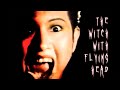 The Witch With Flying Head 1982